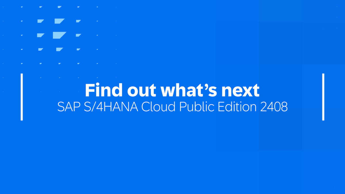 SAP Video - SAP S/4HANA Cloud Public Edition 2408 - Find out what’s next