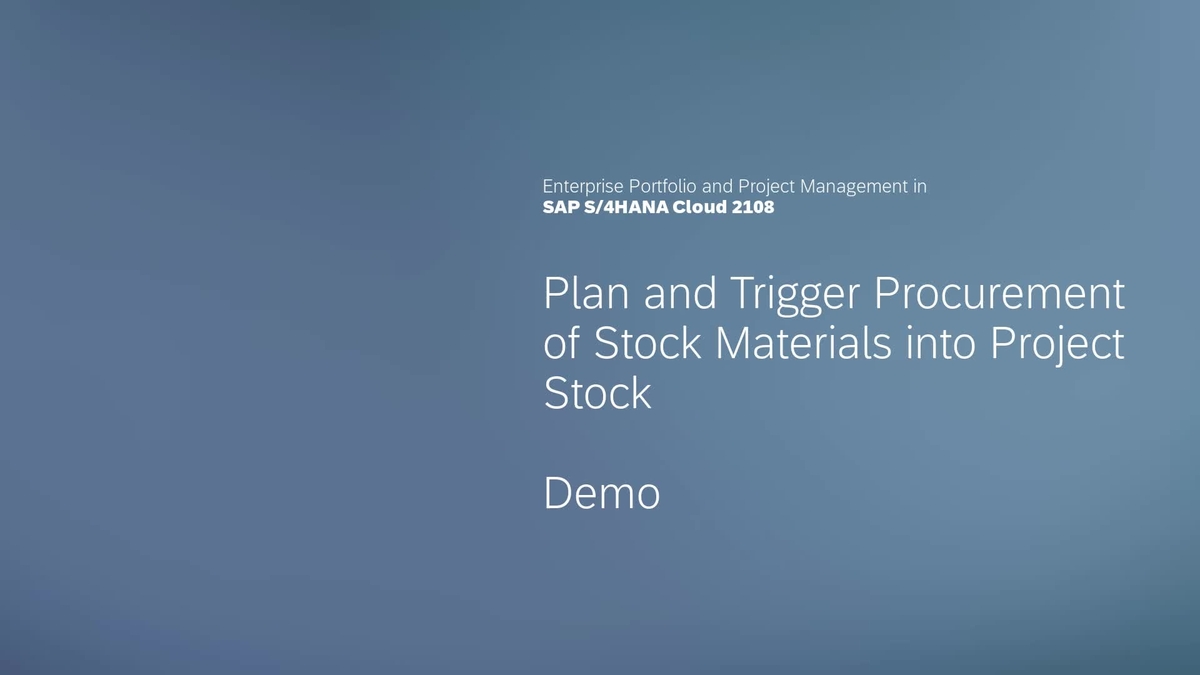 sap-video-2108-plan-and-trigger-procurement-of-stock-materials-into