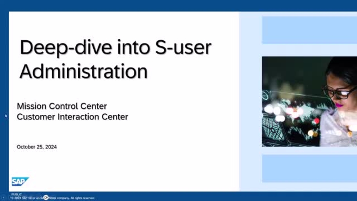 SAP Video - [CIC Webcast] Deep dive into S-user Administration