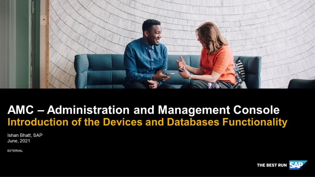 SAP Video - AMC - Introduction of the Devices and Databases Functionality