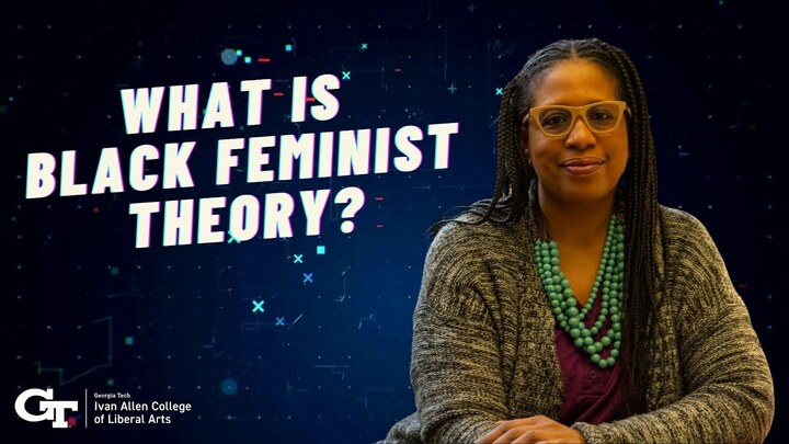 What Is Black Feminist Theory Ivan Allen College Of Liberal Arts 