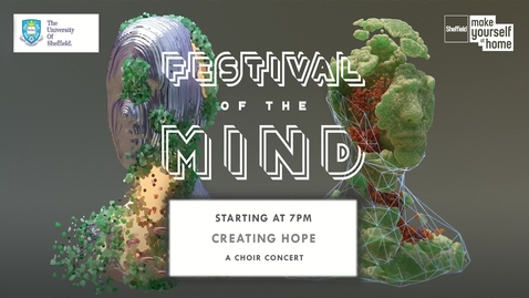 Thumbnail for Creating Hope: A Choir Concert | Festival of the Mind 2020