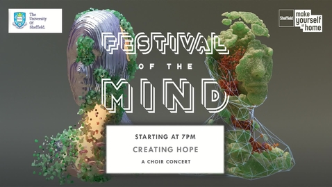 Thumbnail for entry Creating Hope: A Choir Concert | Festival of the Mind 2020