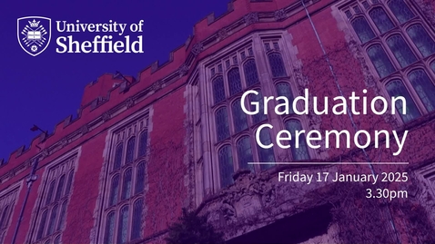 Thumbnail for Friday 17 January 2025 3.30pm Graduation