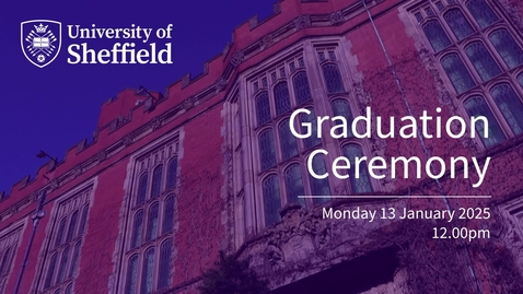 Thumbnail for Monday 13 January 2025 12.00pm Graduation