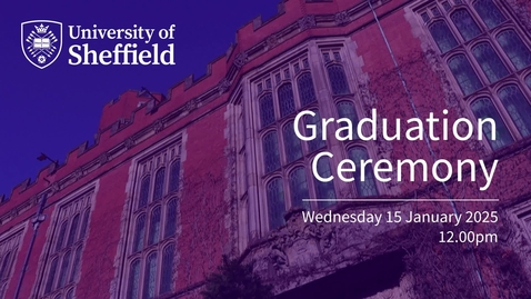 Thumbnail for Wednesday 15 January 2025 12.00pm Graduation