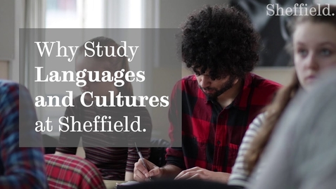 Thumbnail for entry Why Study Languages and Cultures at Sheffield