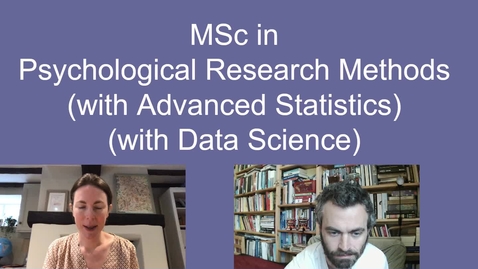 Thumbnail for entry MSc Psychchological Research Methods - Open Day 2021