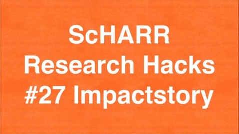 Thumbnail for ScHARR Research Hacks #27 Impactstory