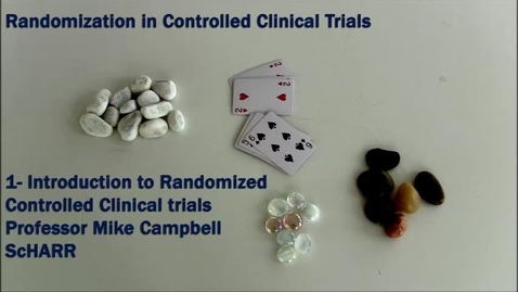 Thumbnail for entry Introduction to Randomized Controlled Clinical Trials
