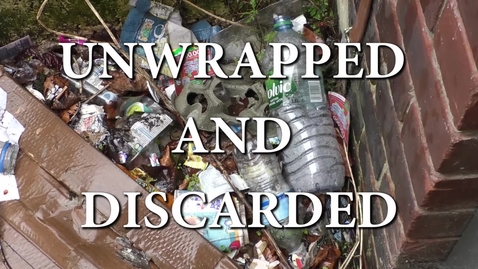 Thumbnail for Unwrapped and Discarded