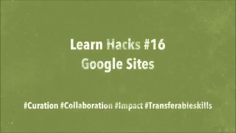 Thumbnail for entry ScHARR Learn Hacks #16 Google Sites