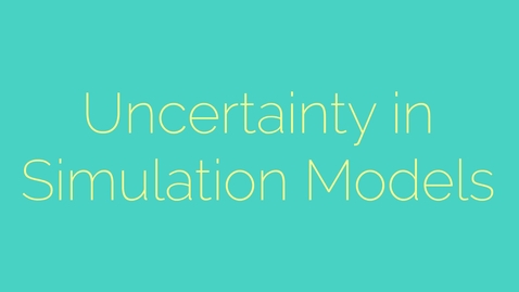 Thumbnail for entry Uncertainty in simulation models