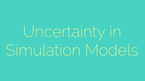 Thumbnail for Uncertainty in simulation models