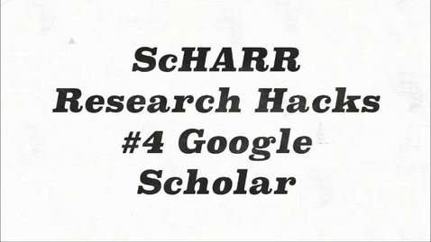 Thumbnail for ScHARR Research Hacks #42 Google Scholar