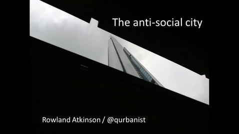 Thumbnail for entry The Antisocial City