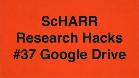 Thumbnail for entry ScHARR Research Hacks #37 Google Drive