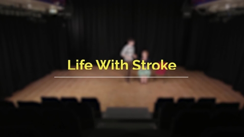 Thumbnail for entry Life with stroke