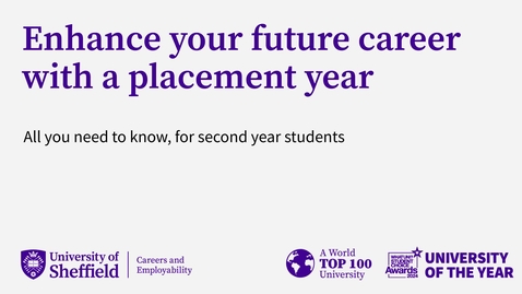 Thumbnail for Enhance your Career with a Placement Year (For second year undergraduates)