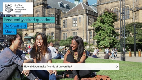 Thumbnail for entry Frequently asked questions: how did you make friends at university?