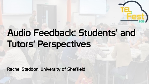 Thumbnail for Audio Feedback: Students’ and Tutors’ Perspectives