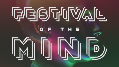 Thumbnail for Festival of the Mind 2016