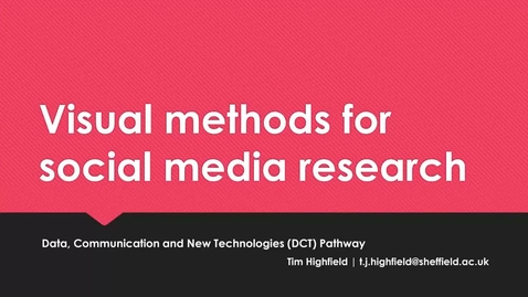 Thumbnail for entry Visual methods for social media research (05.05.22) WRDTP: DCT