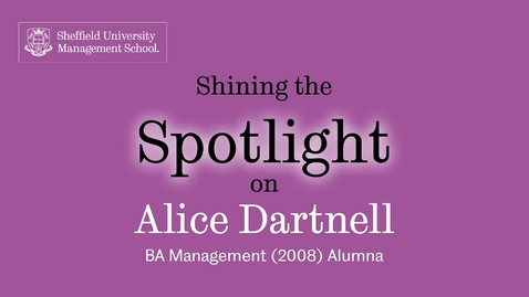Thumbnail for entry In the Spotlight with 2008 alumna Alice Dartnell - Coach, Trainer, Author, Entrepreneur