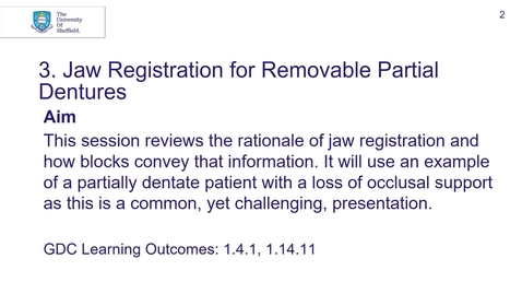 Thumbnail for entry 4th BDS DPU Session 3 Jaw Registration for Removable Partial Dentures