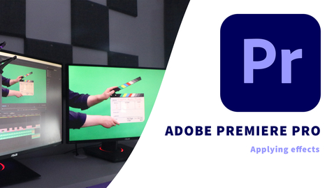 Thumbnail for entry Video Editing with Adobe Premiere Pro (6) - Applying Effects