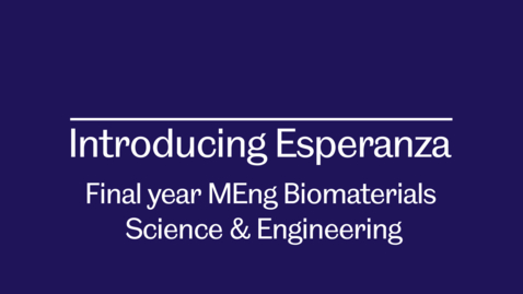 Thumbnail for Student ambassador video - Introducing Esperanza