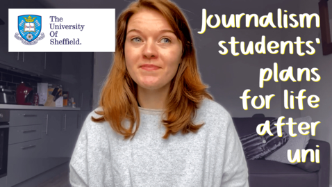 Thumbnail for entry Journalism students' plans for life after uni