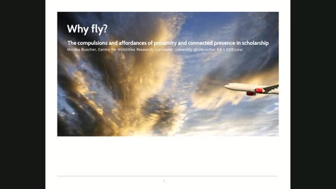 Thumbnail for 1. Monica Buscher - Why Fly