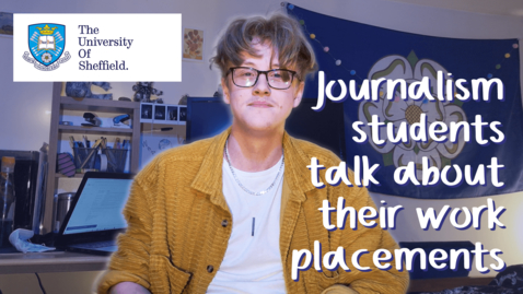 Thumbnail for entry Journalism students talk about their work placements
