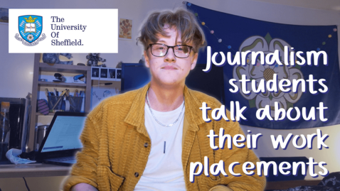 Thumbnail for Journalism students talk about their work placements