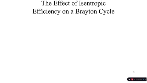 Thumbnail for entry 14c Brayton cycle with inefficiencies