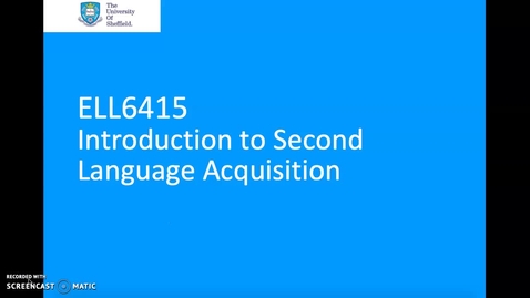 Thumbnail for entry ELL6415: An Introduction to Second Language Acquisition