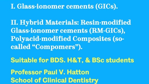 Thumbnail for entry Glass-ionomer Cements and Hybrid materials - Quiz