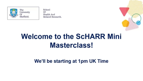 Thumbnail for ScHARR Mini Master Class in Health Research #14 - Nikki Totton - Evaluating the trade-off between benefits and risks in treatment decisions