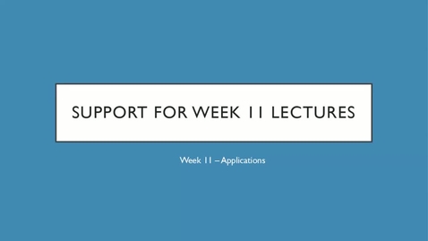 Thumbnail for entry 11. Lecture Support - Applications