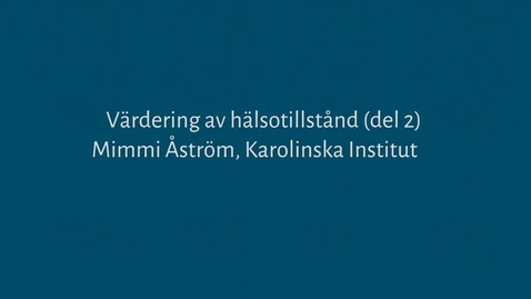 Thumbnail for EuroQol Health State Evaluation - video 2 Swedish Version