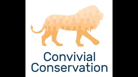 Thumbnail for Convivial conservation podcast: Kate Massarella, Judith Krauss, Wilhelm Kiwango, Rob Fletcher (Episode 6, Conviva special section)