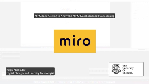 Thumbnail for entry MIRO Guidance Video 2 - Getting to Know the MIRO Dashboard