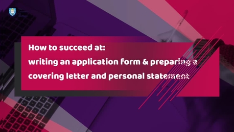 Thumbnail for How to succeed in CVs, cover letters, applications, and personal statements