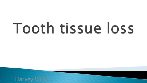 Thumbnail for Tooth Tissue Loss