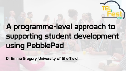 Thumbnail for A programme-level approach to supporting student development using PebblePad