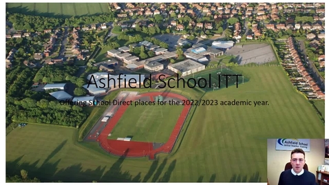 Thumbnail for Ashfield School Video Presentation - Routes into Teaching