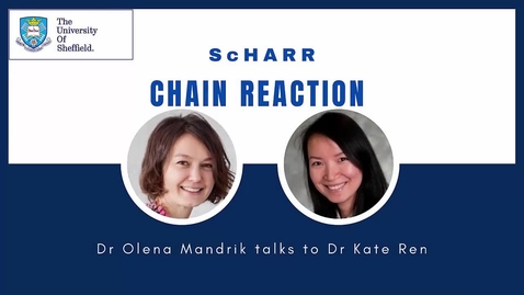 Thumbnail for entry ScHARR Chain Reaction - Olena Mandrick Interviews Kate Ren