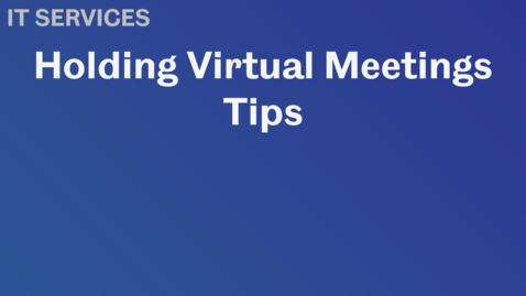 Thumbnail for entry Virtual Meetings Tips