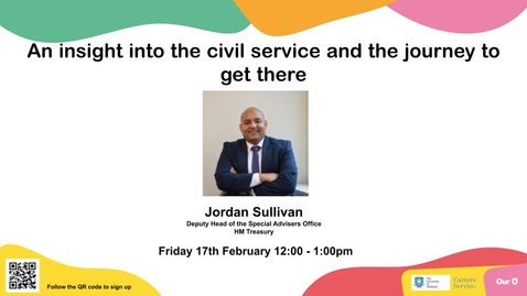 Thumbnail for An insight into the civil service and the journey to get there with Jordan Sullivan Deputy Head of Special Advisors' Office, HM Treasury